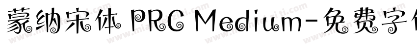 蒙纳宋体 PRC Medium字体转换
